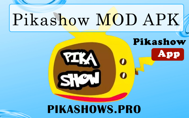 Pikashow MOD APK - PIKASHOWS.PRO