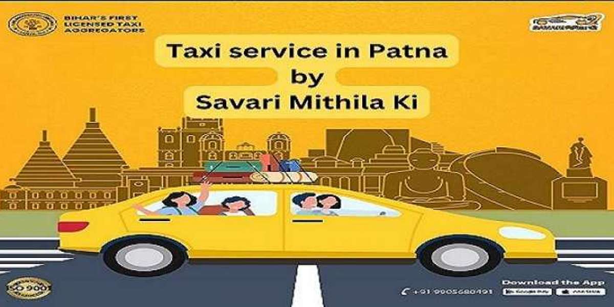 SavariMithilaKi: Your Premier Taxi Service in Patna
