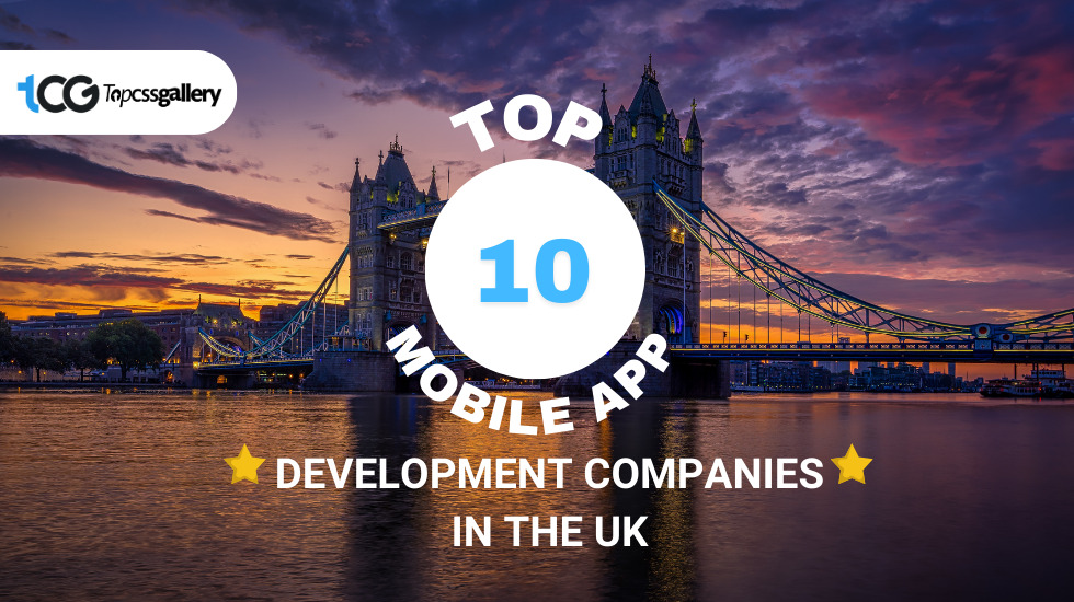 Top 10 Mobile App Development Companies in The UK - Top CSS Gallery