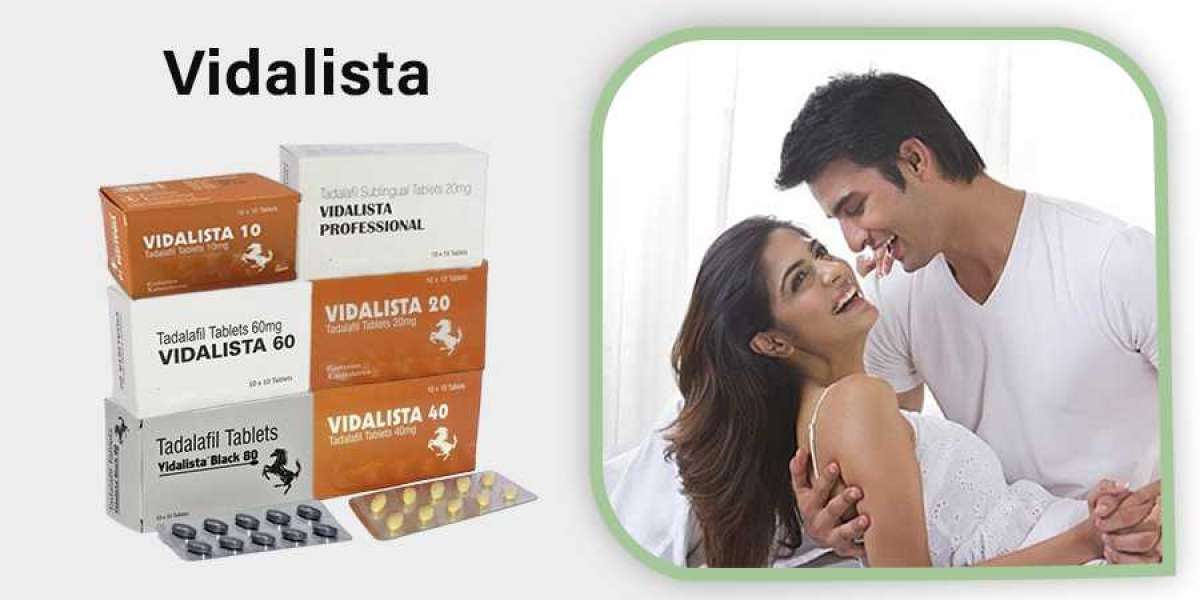 Vidalista - An Effective Pill To Treat Male Erectile Dysfunction