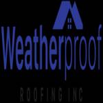 Weatherproof Roofing Inc. Profile Picture