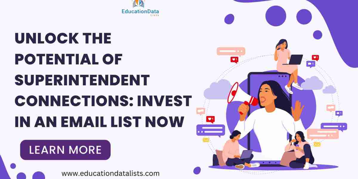 Unlock the Potential of Superintendent Connections: Invest in an Email List Now