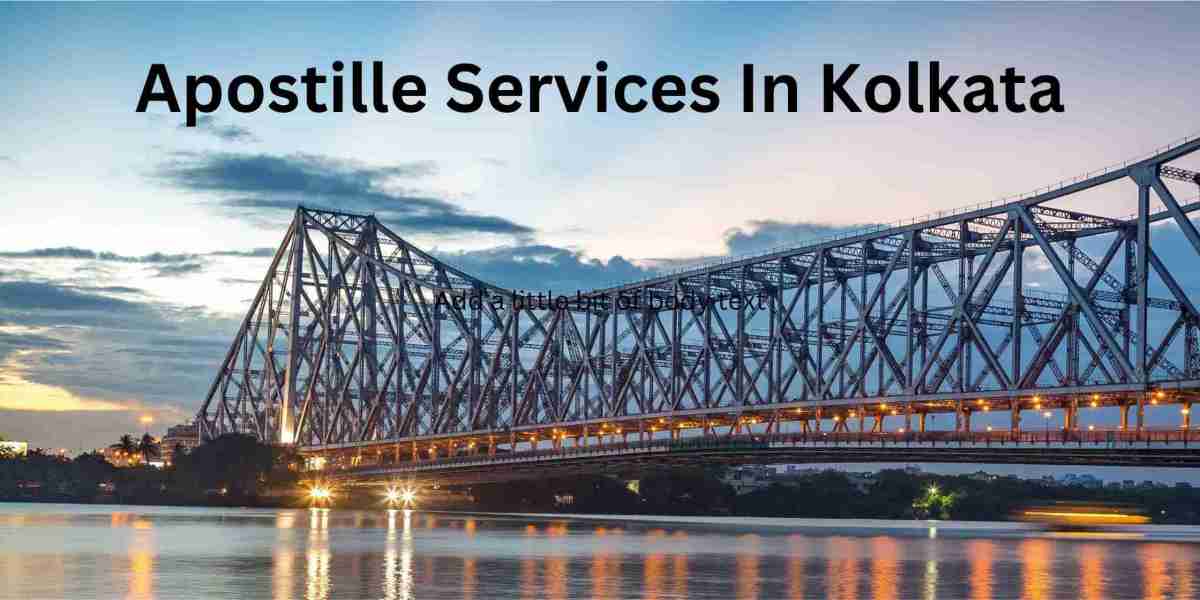 Unveiling the Power of Apostille Services in Kolkata: Transforming Dreams into Reality