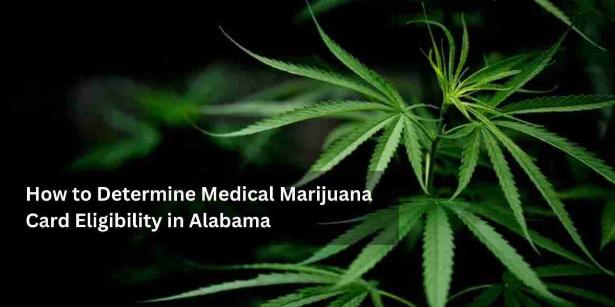 How to Determine Medical Marijuana Card Eligibility in Alabama