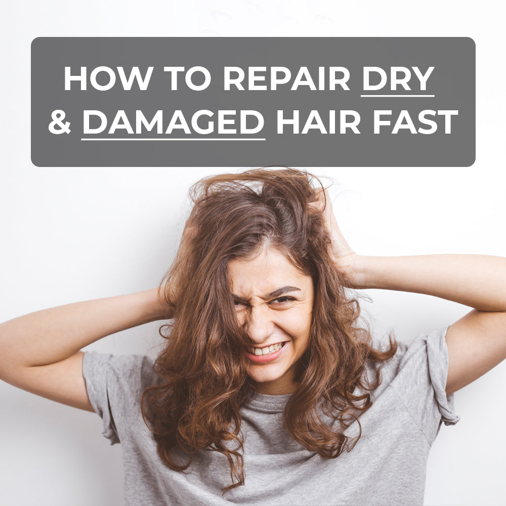 How To Repair Dry & Damaged Hair Fast
