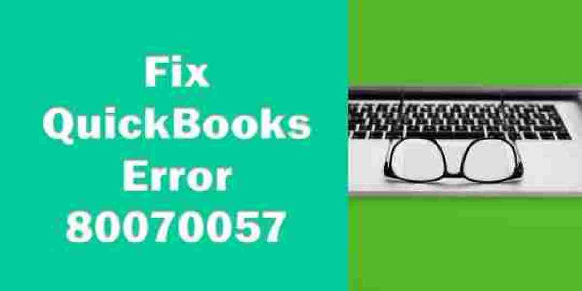"QuickBooks Error 80070057: Why It Happens and How to Fix It"