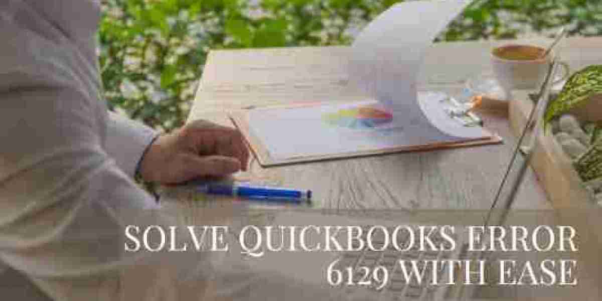 Don't Let QuickBooks Error 6129 Ruin Your Day: Here's the Fix!