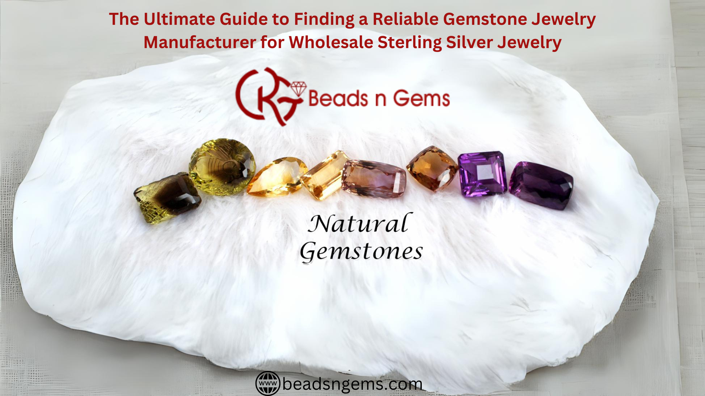 The Ultimate Guide to Finding a Reliable Gemstone Jewelry Manufacturer for Wholesale Sterling Silver Jewelry