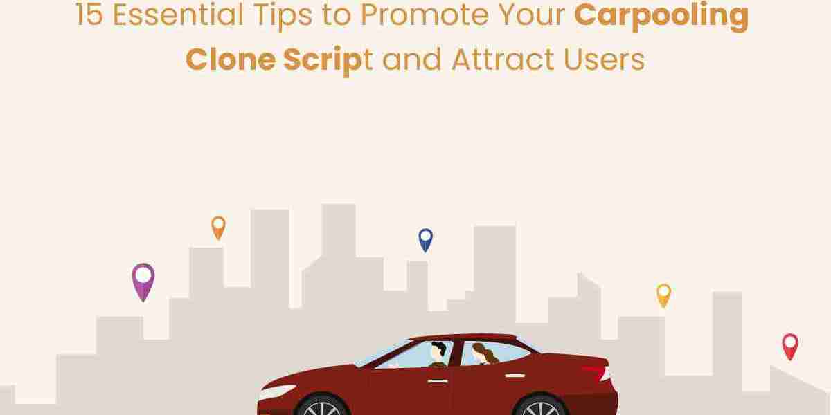 15 Essential Tips to Promote Your Carpooling Clone Script and Attract Users
