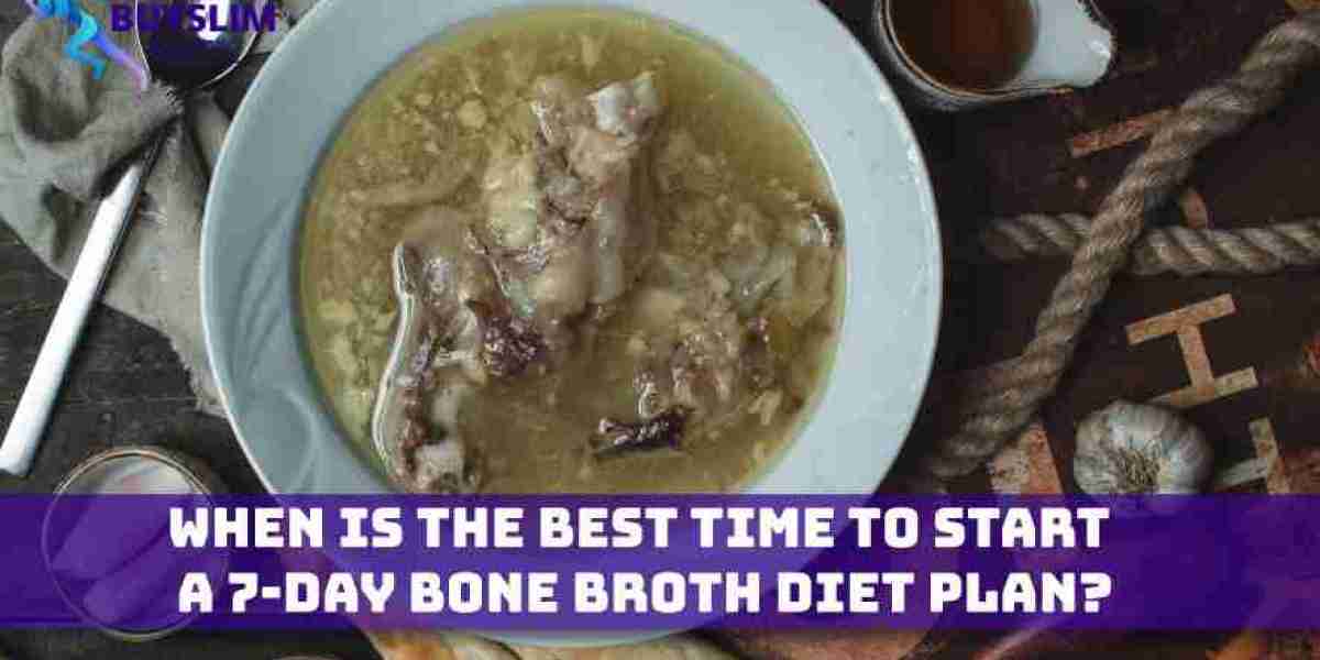 When Is the Best Time to Start a 7-day bone broth diet plan?