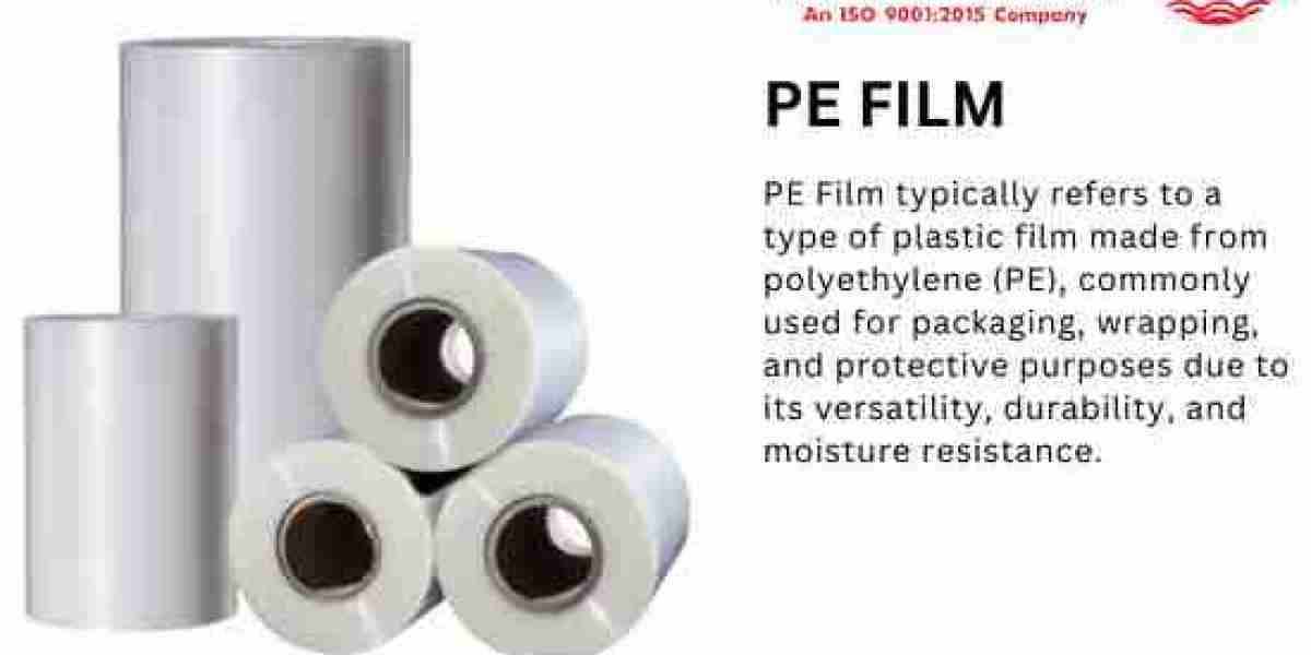 Unraveling the Versatility of PE Film: Your Ultimate Guide