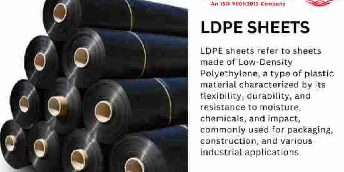 Understanding LDPE Sheets: Versatility, Uses, and Benefits