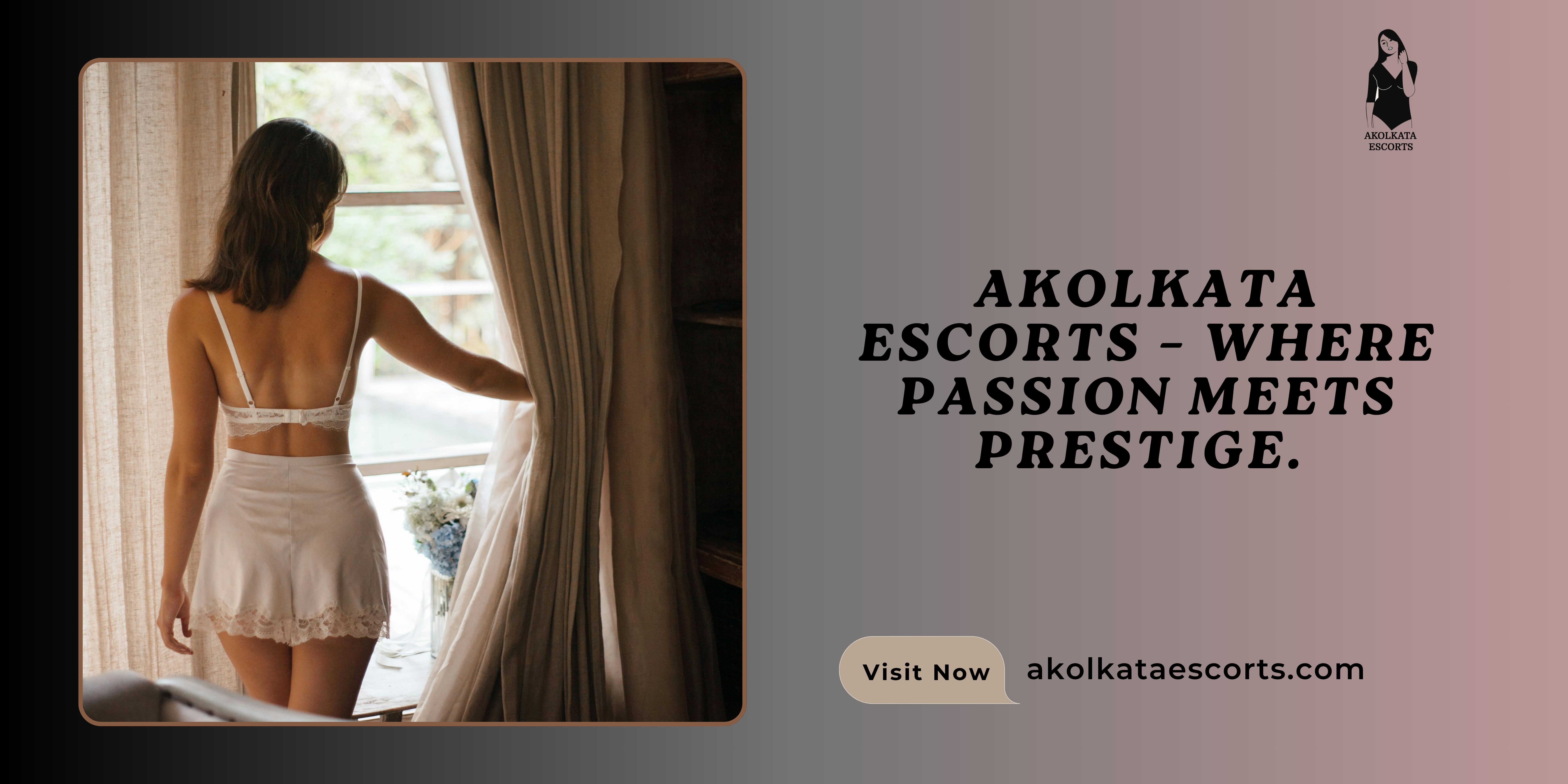 Unleash Elite Passion with Kolkata High Profile Escorts – Only at Akolkata Escorts ??
