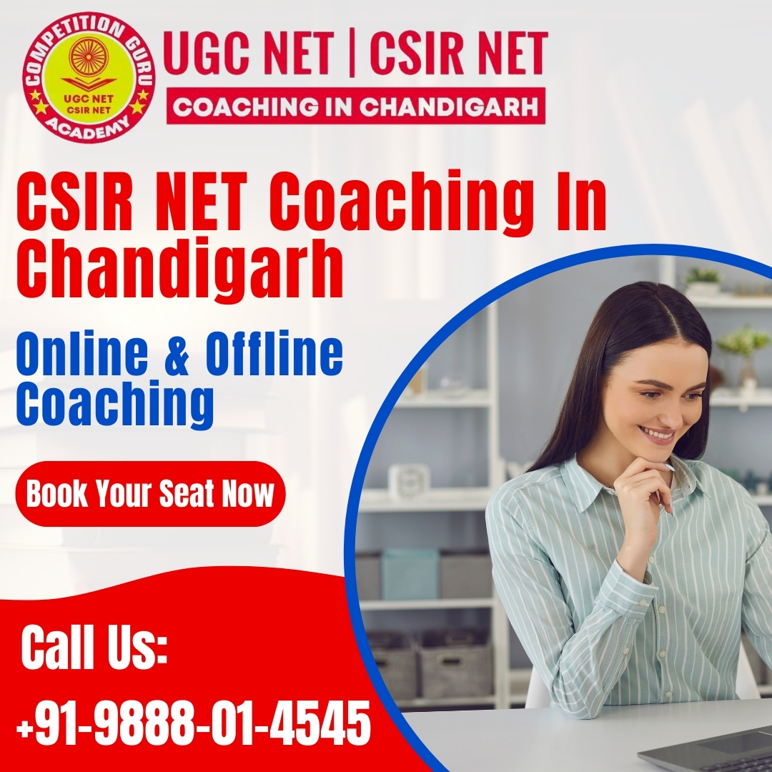 How to Prepare for CSIR NET With the Best Coaching in Chandigarh