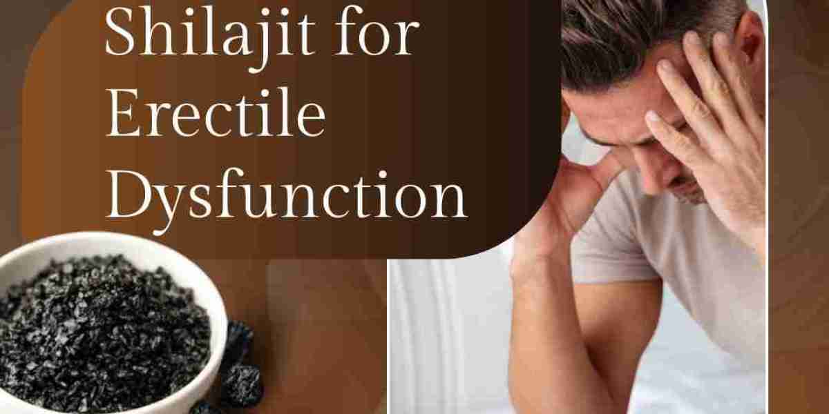 Shilajit for Erectile Dysfunction